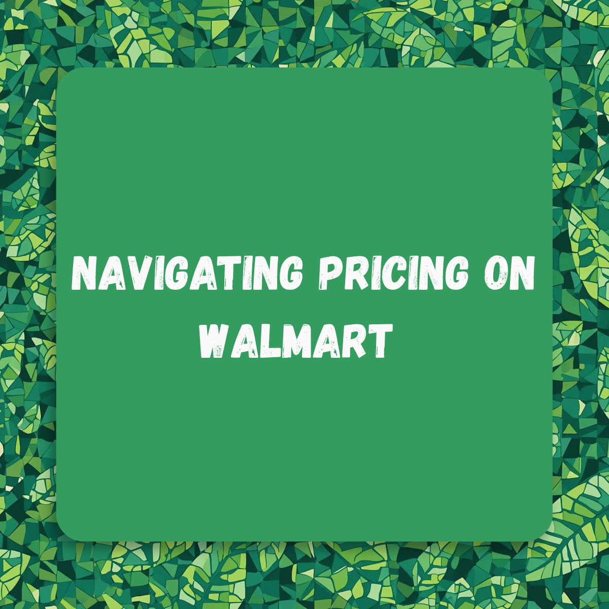 navigating pricing on walmart 